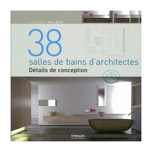 38 salles de bains d‘architectes Paiement Sécurisé